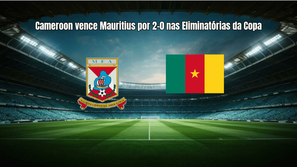 Cameroon vence Mauritius por 2-0 nas Eliminatórias da Copa