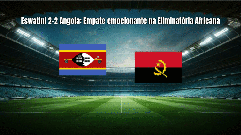 Eswatini 2-2 Angola: Empate emocionante na Eliminatória Africana