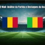 Chad 0 x 2 Mali: Análise da Partida e Destaques da Qualificação