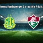 Mirassol vence Fluminense por 2 a 1 na Série A do Brasileirão