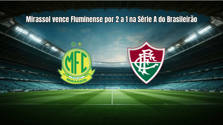 Mirassol vence Fluminense por 2 a 1 na Série A do Brasileirão