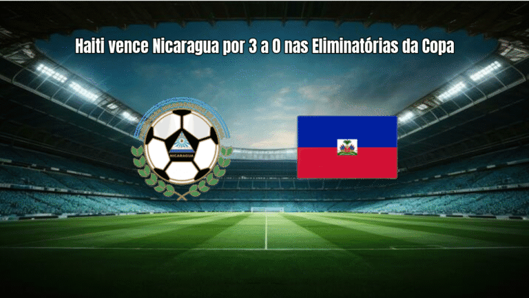 Haiti vence Nicaragua por 3 a 0 nas Eliminatórias da Copa