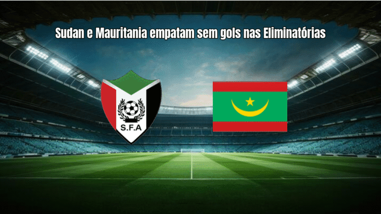 Sudan e Mauritania empatam sem gols nas Eliminatórias