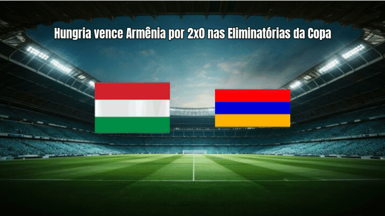 Hungria vence Armênia por 2x0 nas Eliminatórias da Copa