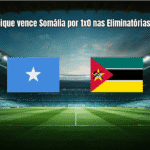 Moçambique vence Somália por 1x0 nas Eliminatórias da Copa