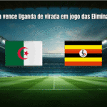 Algeria vence Uganda de virada em jogo das Eliminatórias