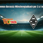 Union Berlin vence Borussia Mönchengladbach por 3 a 1 na Bundesliga