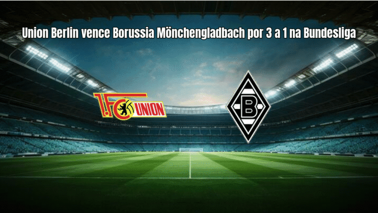 Union Berlin vence Borussia Mönchengladbach por 3 a 1 na Bundesliga