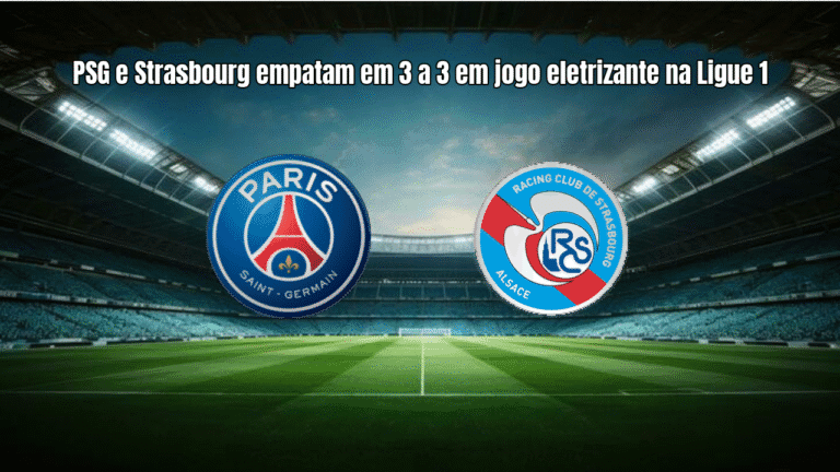PSG e Strasbourg empatam em 3 a 3 em jogo eletrizante na Ligue 1