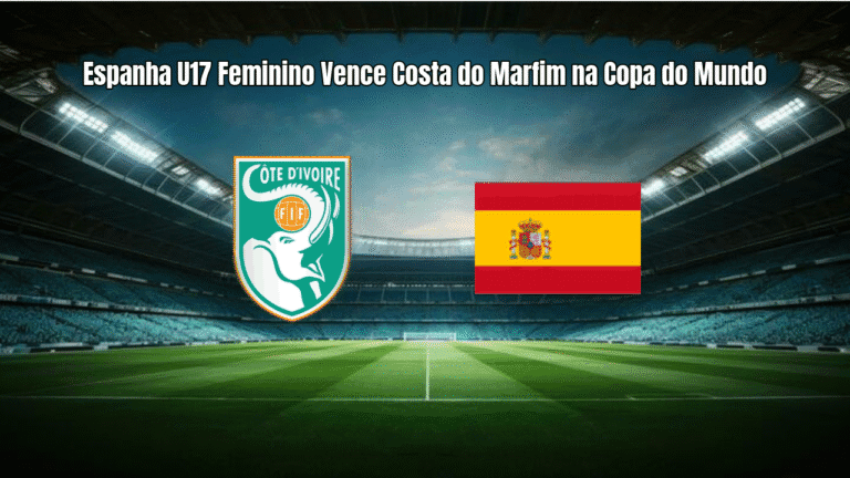 Espanha U17 Feminino Vence Costa do Marfim na Copa do Mundo