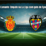 Mallorca 1-1 Levante: Empate na La Liga com gols de Eyong e Maffeo