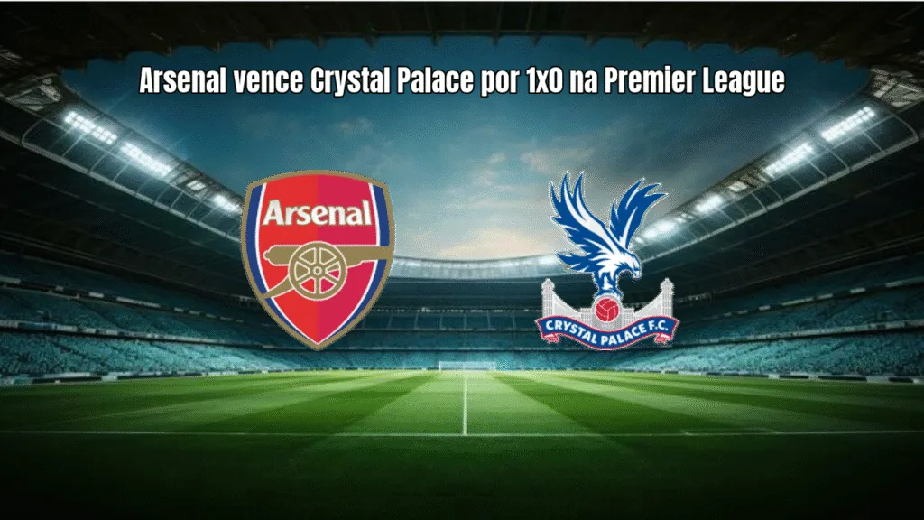 Arsenal vence Crystal Palace por 1x0 na Premier League