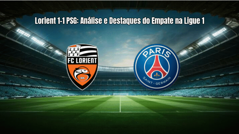 Lorient 1-1 PSG: Análise e Destaques do Empate na Ligue 1