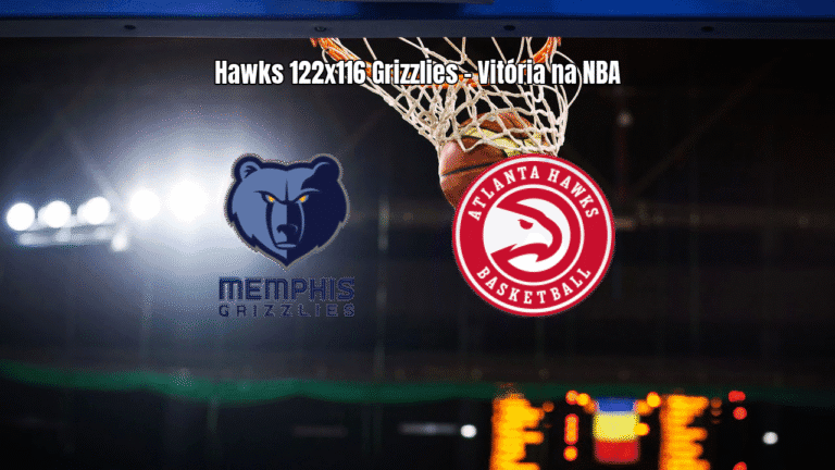 Atlanta Hawks vence Memphis Grizzlies em jogo de pura emoção