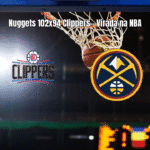 Denver Nuggets vence Los Angeles Clippers em virada na NBA