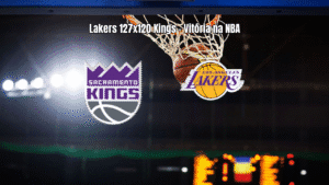 Lakers vencem Kings em jogo eletrizante da NBA por 127 a 120