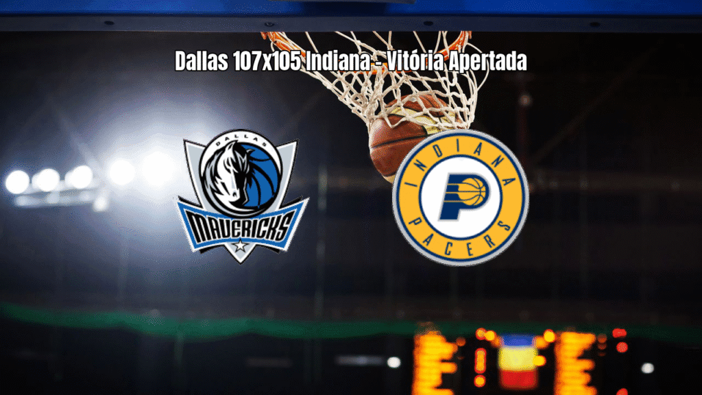 Dallas Mavericks vence Indiana Pacers por 107 a 105 na NBA
