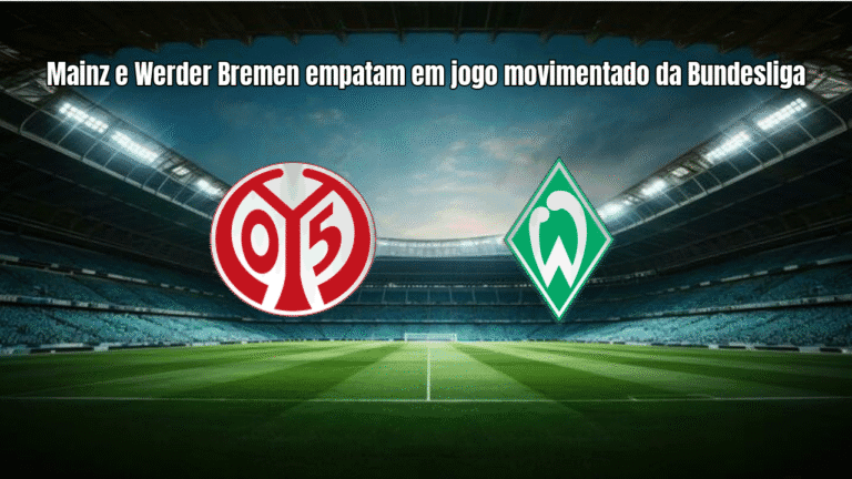 Mainz e Werder Bremen empatam em jogo movimentado da Bundesliga