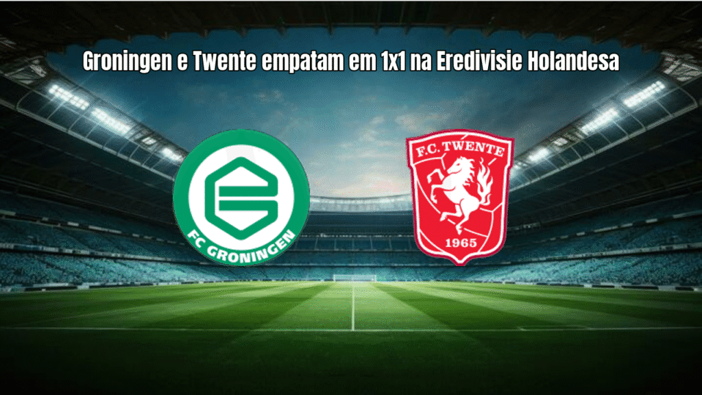 Groningen e Twente empatam em 1x1 na Eredivisie Holandesa
