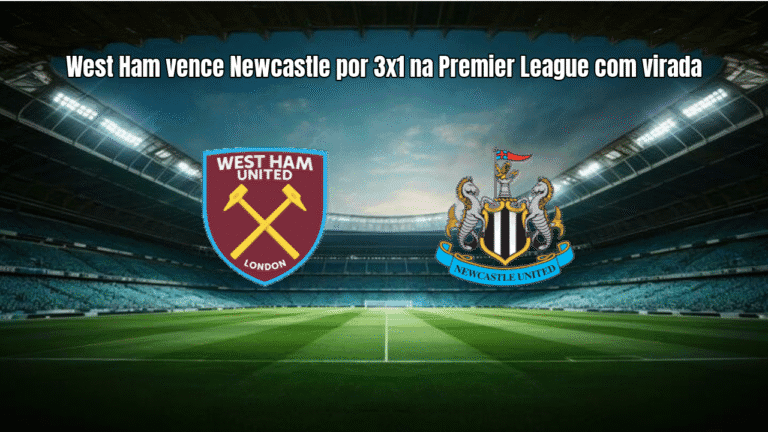 West Ham vence Newcastle por 3x1 na Premier League com virada