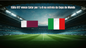 Itália U17 vence Catar por 1 a 0 na estreia da Copa do Mundo