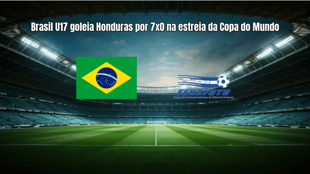 Brasil U17 goleia Honduras por 7x0 na estreia da Copa do Mundo