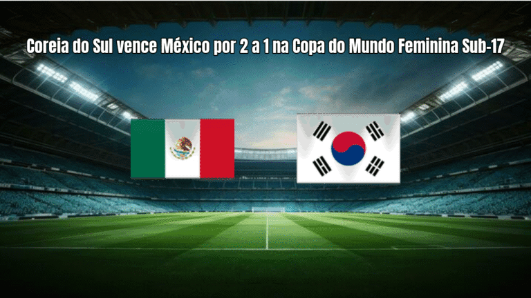 Coreia do Sul vence México por 2 a 1 na Copa do Mundo Feminina Sub-17
