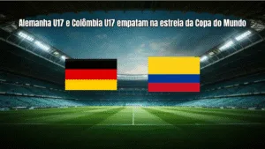Alemanha U17 e Colômbia U17 empatam na estreia da Copa do Mundo