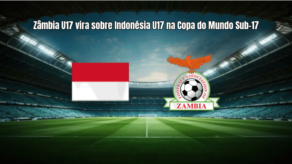 Zâmbia U17 vira sobre Indonésia U17 na Copa do Mundo Sub-17