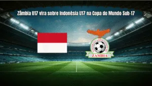Zâmbia U17 vira sobre Indonésia U17 na Copa do Mundo Sub-17