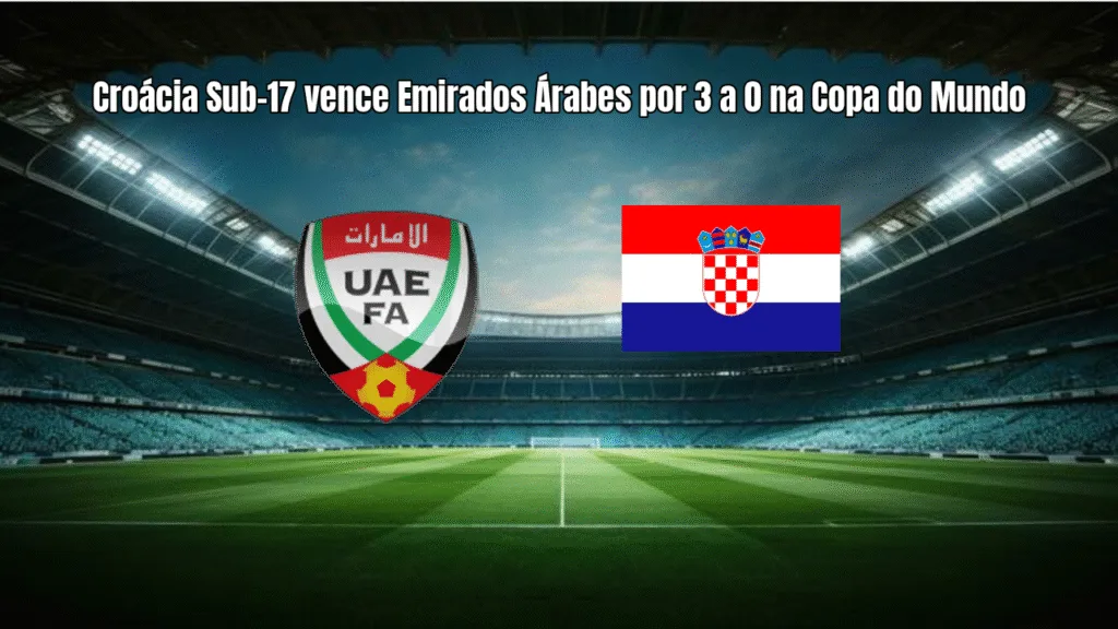 Croácia Sub-17 vence Emirados Árabes por 3 a 0 na Copa do Mundo