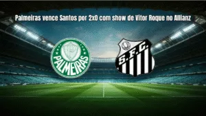 Palmeiras vence Santos por 2x0 com show de Vitor Roque no Allianz