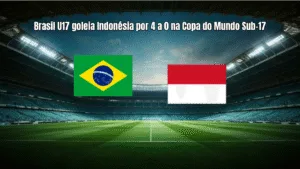 Brasil U17 goleia Indonésia por 4 a 0 na Copa do Mundo Sub-17