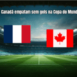 França e Canadá empatam sem gols na Copa do Mundo Sub-17