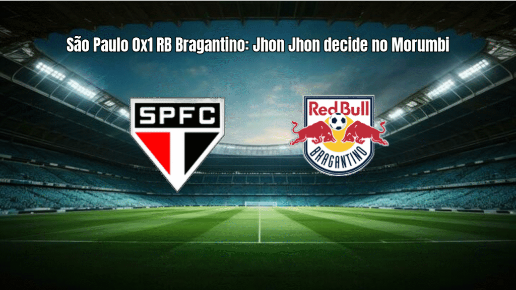 São Paulo 0x1 RB Bragantino: Jhon Jhon decide no Morumbi