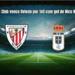 Athletic Club vence Oviedo por 1x0 com gol de Nico Williams