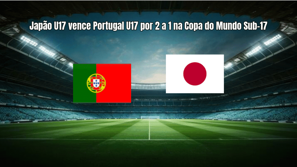Japão U17 vence Portugal U17 por 2 a 1 na Copa do Mundo Sub-17