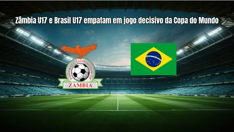 Zâmbia U17 e Brasil U17 empatam em jogo decisivo da Copa do Mundo