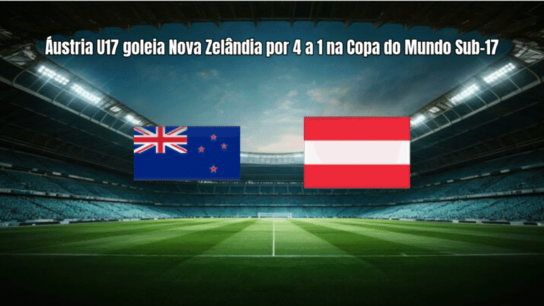 Áustria U17 goleia Nova Zelândia por 4 a 1 na Copa do Mundo Sub-17