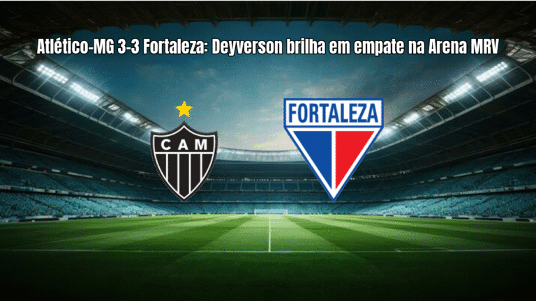 Atlético-MG 3-3 Fortaleza: Deyverson brilha em empate na Arena MRV