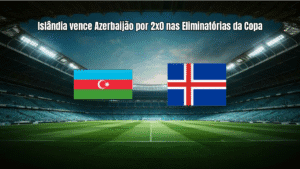 Islândia vence Azerbaijão por 2x0 nas Eliminatórias da Copa