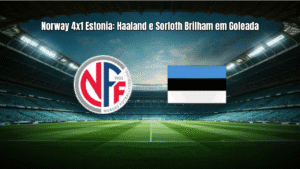 Norway 4x1 Estonia: Haaland e Sorloth Brilham em Goleada