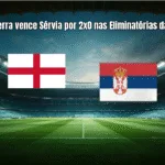 Inglaterra vence Sérvia por 2x0 nas Eliminatórias da Copa