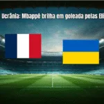 França 4x0 Ucrânia: Mbappé brilha em goleada pelas Eliminatórias