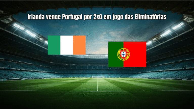 Irlanda vence Portugal por 2x0 em jogo das Eliminatórias