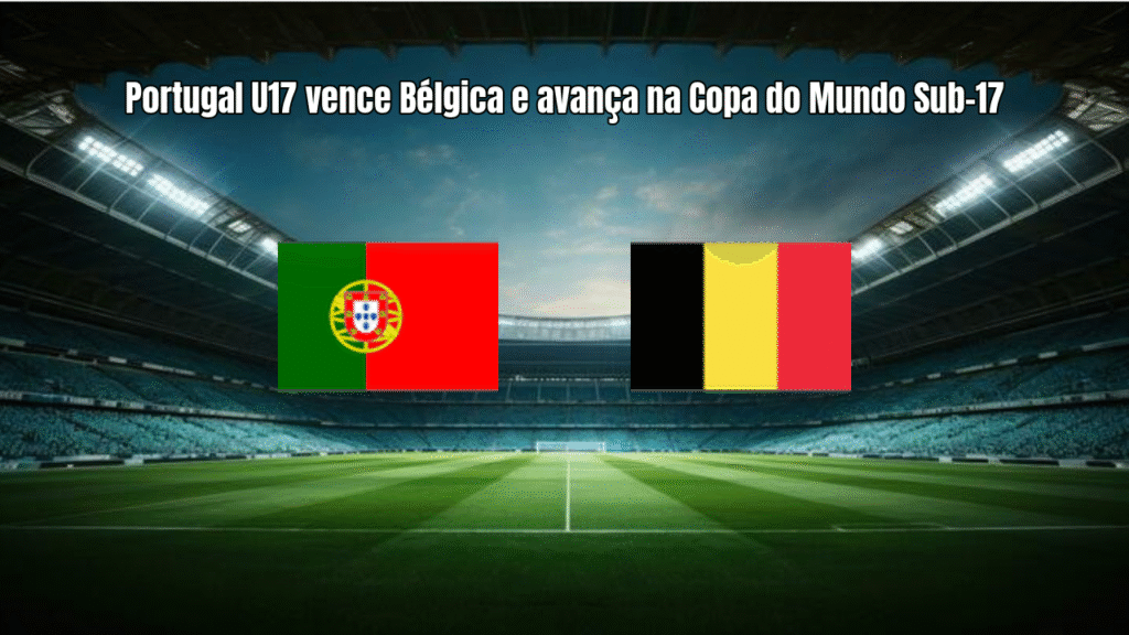 Portugal U17 vence Bélgica e avança na Copa do Mundo Sub-17