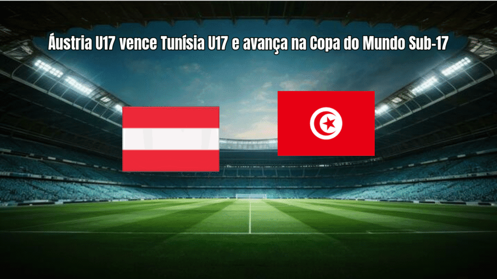 Áustria U17 vence Tunísia U17 e avança na Copa do Mundo Sub-17