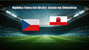 República Tcheca 6x0 Gibraltar: Goleada nas Eliminatórias