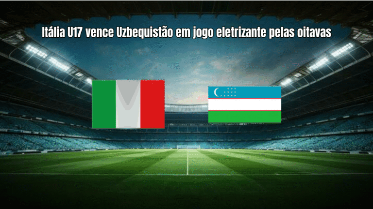 Itália U17 vence Uzbequistão em jogo eletrizante pelas oitavas