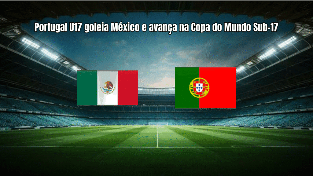 Portugal U17 goleia México e avança na Copa do Mundo Sub-17